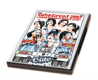 ��-ute Cutie Circuit 2007 �`MAGICAL CUTIE TOUR&9��10���́�-ute�̓��`
